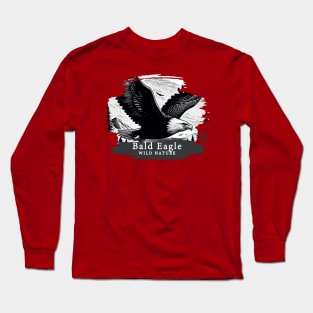 Bald Eagle - WILD NATURE - BALD EAGLE -11 Long Sleeve T-Shirt